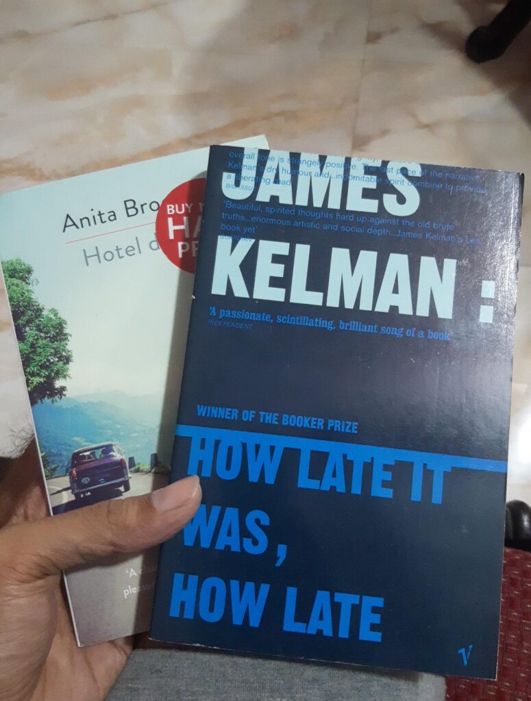Hotel du Lac by Anita Brookner and How Late It Was, How Late by James Kelman